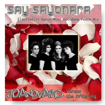 Say Sayonara Remixes - JOANovARC and the Offering © FK 2014