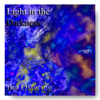Light in the Darkness – the Offering
© Fierce Kitten Records 2003